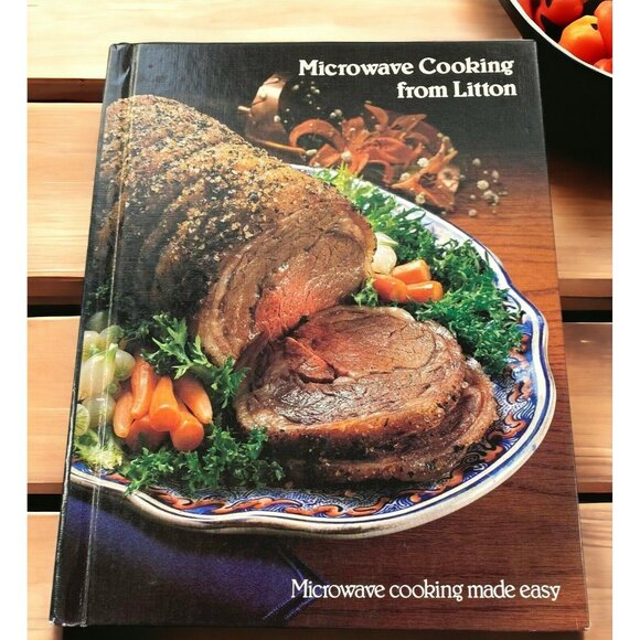 Microwave Cooking Made Easy Litton Recipes Vintage Cookbook 1981 - Picture 1 of 12